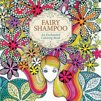 Paperback Fairy Shampoo: An Enchanted Coloring Book