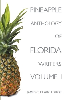 Paperback Pineapple Anthology of Florida Writers, Volume 1 Book