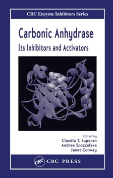 Hardcover Carbonic Anhydrase: Its Inhibitors and Activators Book