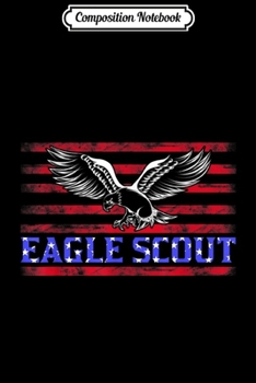 Composition Notebook: Eagle Flag Scout United States Of America Journal/Notebook Blank Lined Ruled 6x9 100 Pages