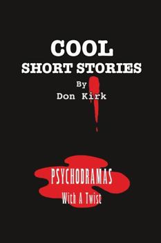 Hardcover Cool Short Stories: Psychodramas With A Twist Book