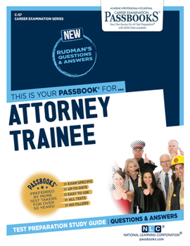 Paperback Attorney Trainee (C-57): Passbooks Study Guide Volume 57 Book