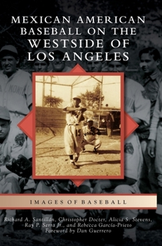 Hardcover Mexican American Baseball on the Westside of Los Angeles Book