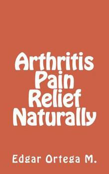 Paperback Arthritis Pain Relief Naturally Book