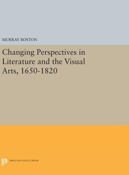 Hardcover Changing Perspectives in Literature and the Visual Arts, 1650-1820 Book