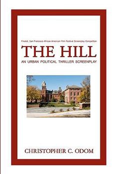 Paperback The Hill: An Urban Political Thriller Screenplay Book