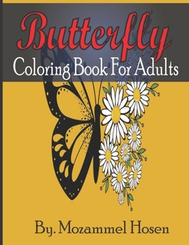 Paperback Butterfly Coloring Book For Adults: Over 30 Pages Butterflies Garden, Flowers for Adults Book