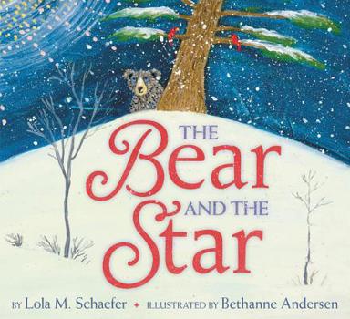 Hardcover The Bear and the Star: A Winter and Holiday Book for Kids Book