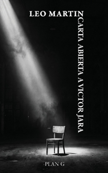 Carta abierta a Víctor Jara: Notas desde el silencio, el exilio y la pérdida (Spanish Edition)