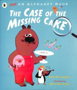 Paperback Not an Alphabet Book: The Case of the Missing Cake Book