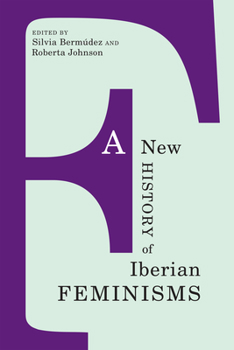 Paperback A New History of Iberian Feminisms Book