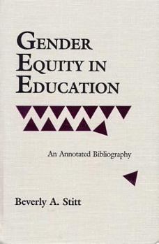 Hardcover Gender Equity in Education: An Annotated Bibliography Book