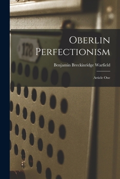 Paperback Oberlin Perfectionism: Article One Book