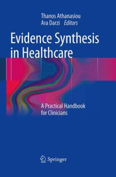 Paperback Evidence Synthesis in Healthcare: A Practical Handbook for Clinicians Book