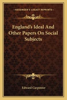 Paperback England's Ideal And Other Papers On Social Subjects Book