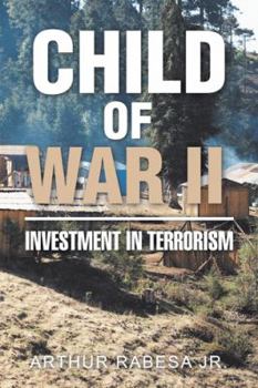 Paperback Child of War Ll: Investment in Terrorism Book
