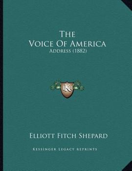 Paperback The Voice Of America: Address (1882) Book
