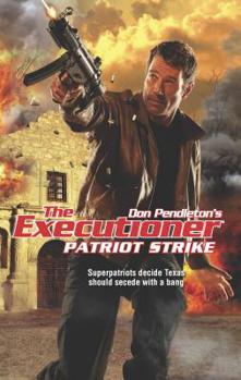 Patriot Strike - Book #425 of the Mack Bolan the Executioner