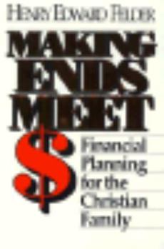 Paperback Making ends meet: Financial planning for the Christian family Book