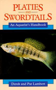 Paperback Platies and Swordtails: An Aquarist's Handbook Book