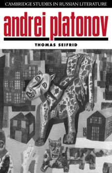 Paperback Andrei Platonov: Uncertainties of Spirit Book