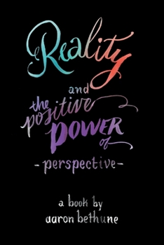 Paperback Reality and The Positive Power of Perspective Book