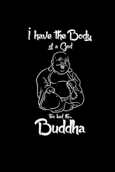 I have the body of a god Buddha: 6x9 Buddha | grid | squared paper | notebook | notes