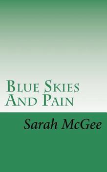 Paperback Blue Skies And Pain Book