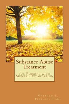 Paperback Substance Abuse Treatment for Persons with Mental Retardation Book