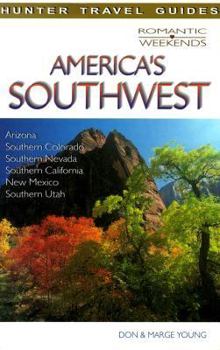 Paperback Romantic Weekends America's Southwest Book