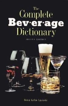 Hardcover The Complete Beverage Dictionary Book