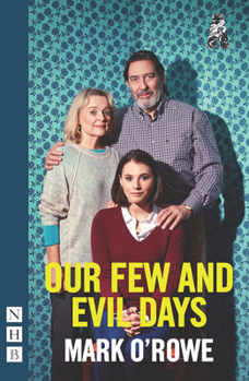 Paperback Our Few and Evil Days Book