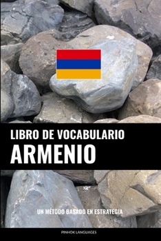 Paperback Libro de Vocabulario Armenio: Un Método Basado en Estrategia [Spanish] Book