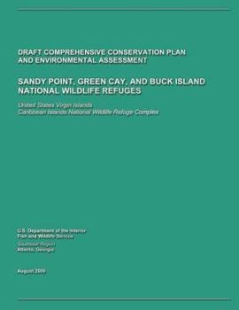 Sandy Point, Green Cay, and Buck Island National Wildlife Refuges Draft Comprehensive Conservation Plan and Environmental Assessment