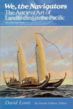 Paperback We, the Navigators: The Ancient Art of Landfinding in the Pacific (Second Edition) Book