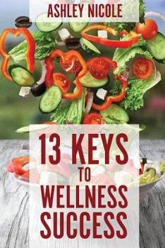 Paperback 13 Keys to Wellness Success Book