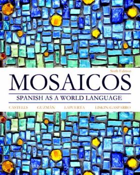 Hardcover Mosaicos: Spanish as a World Language Book