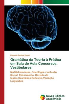 Paperback Gramática da Teoria à Prática em Sala de Aula Concursos, Vestibulares [Portuguese] Book