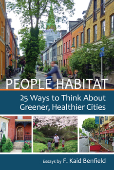 Paperback People Habitat: 25 Ways to Think about Greener, Healthier Cities Book