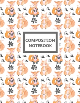 Paperback Notebook: A Cute Foxes and Squirrels Practice Writing Composition Journal, A Blank 8.5x11" Full Page Practice Writing Compositio Book