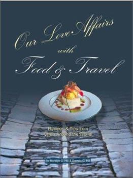 Paperback Our Love Affairs with Food and Travel Book