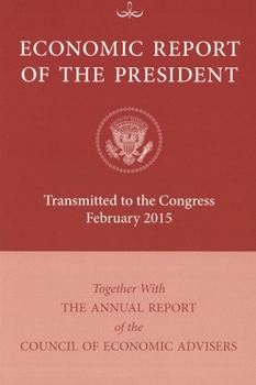 Paperback Economic Report of the President: Transmitted to Congress: 2016 Book