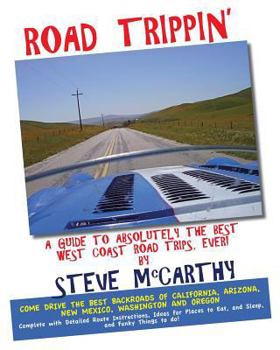 Paperback Road Trippin': A Guide to the Best West coast Road Trips-Ever! Book