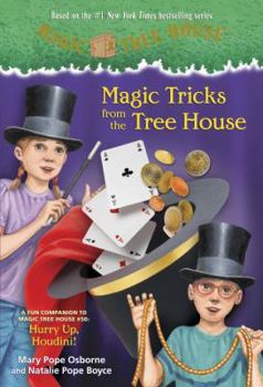 Hardcover Magic Tricks from the Tree House: A Fun Companion to Magic Tree House #50: Hurry Up, Houdini! Book