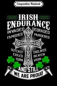 Composition Notebook: Irish endurance invaded degraded famished murdered  Journal/Notebook Blank Lined Ruled 6x9 100 Pages