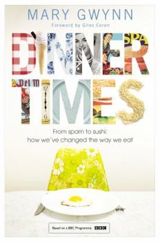 Hardcover Back In Time For Dinner: From Spam to Sushi: How We've Changed the Way We Eat Book