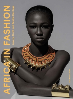 Paperback Africa in Fashion: Luxury, Craft and Textile Heritage Book