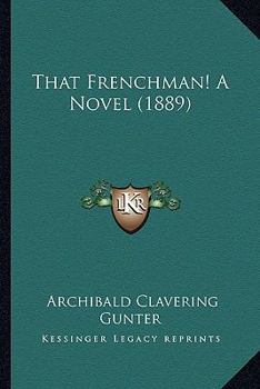 Paperback That Frenchman! A Novel (1889) Book