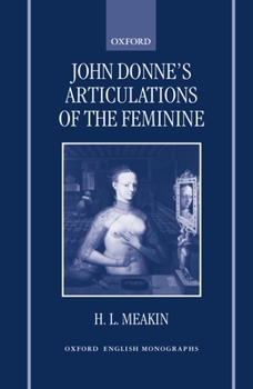 Hardcover John Donne's Articulations of the Feminine Book