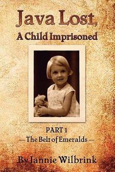 Paperback JAVA LOST, A Child Imprisoned I: The Belt of Emeralds Book
